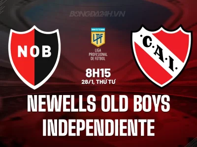 Đại chiến Argentina: Independiente đe dọa ‘thánh địa’ Newells Old Boys – Dự đoán kết quả gây sốc!