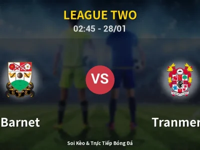 Kết Quả: Barnet 1-0 Tranmere – Highlight & Bàn Thắng | League Two