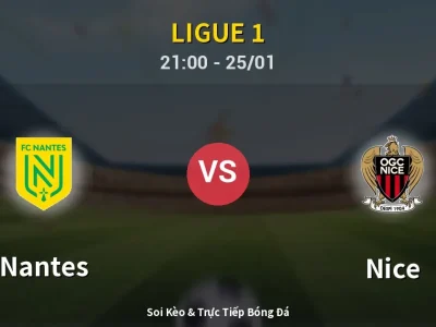 🔴 Trực Tiếp: Nantes 1-3 Nice – Link Xem Ligue 1 (Full HD)