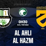Al Ahli vs Al Hazm: Cơ hội vàng để 'Đại bàng' tái lập đỉnh cao, dự đoán tỷ số gây sốc! 1