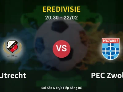 Soi Kèo Utrecht vs PEC Zwolle – 20:30 22/02 | Nhận Định, Dự Đoán Tỷ Số