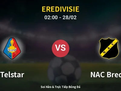 Soi Kèo Telstar vs NAC Breda – 02:00 28/02 | Nhận Định, Dự Đoán Tỷ Số