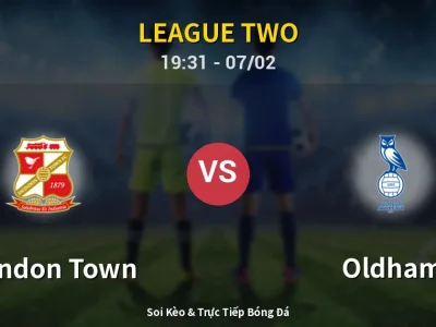 Soi Kèo Swindon Town vs Oldham – 19:31 07/02 | Nhận Định, Dự Đoán Tỷ Số