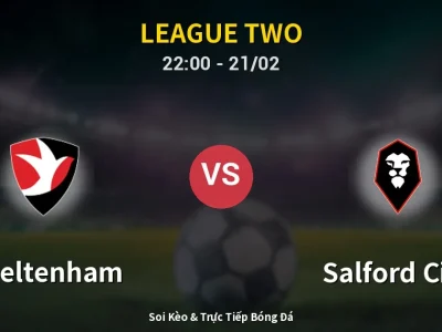 🔴 Trực Tiếp: Cheltenham 0-1 Salford City – Link Xem League Two (Full HD)
