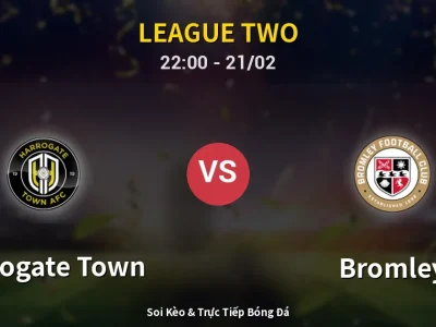 🔴 Trực Tiếp: Harrogate Town 0-0 Bromley – Link Xem League Two (Full HD)