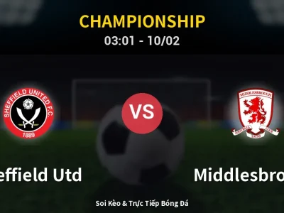 Kết Quả: Sheffield Utd 1-2 Middlesbrough – Highlight & Bàn Thắng | Championship