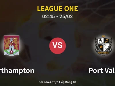 Kết Quả: Northampton 0-1 Port Vale – Highlight & Bàn Thắng | League One