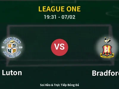 Soi Kèo Luton vs Bradford – 19:31 07/02 | Nhận Định, Dự Đoán Tỷ Số