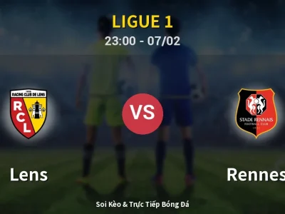 Soi Kèo Lens vs Rennes – 23:00 07/02 | Nhận Định, Dự Đoán Tỷ Số