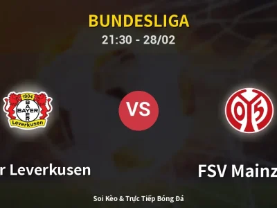 Soi Kèo Bayer Leverkusen vs FSV Mainz 05 – 21:30 28/02 | Nhận Định, Dự Đoán Tỷ Số
