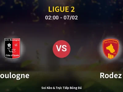 Kết Quả: Boulogne 1-2 Rodez – Highlight & Bàn Thắng | Ligue 2