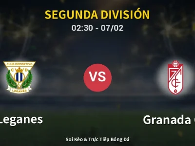 Kết Quả: Leganes 1-0 Granada CF – Highlight & Bàn Thắng | Segunda División