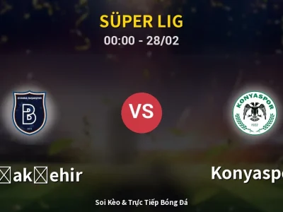 🔴 Trực Tiếp: Başakşehir 0-0 Konyaspor – Link Xem Süper Lig (Full HD)