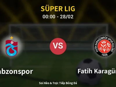 🔴 Trực Tiếp: Trabzonspor 1-1 Fatih Karagümrük – Link Xem Süper Lig (Full HD)