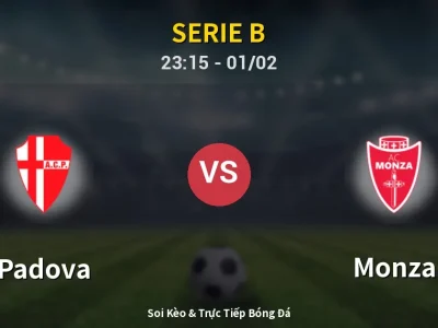 Soi Kèo Padova vs Monza – 23:15 01/02 | Nhận Định, Dự Đoán Tỷ Số
