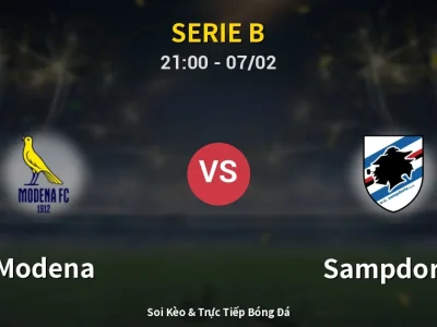Soi Kèo Modena vs Sampdoria – 21:00 07/02 | Nhận Định, Dự Đoán Tỷ Số