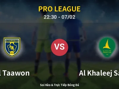 Soi Kèo Al Taawon vs Al Khaleej Saihat – 22:30 07/02 | Nhận Định, Dự Đoán Tỷ Số