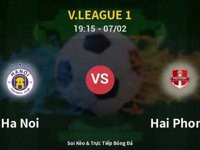 Soi Kèo Ha Noi vs Hai Phong – 19:15 07/02 | Nhận Định, Dự Đoán Tỷ Số