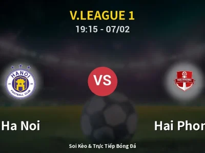 🔴 Trực Tiếp: Ha Noi 2-0 Hai Phong – Link Xem V.League 1 (Full HD)