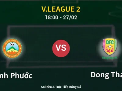 Kết Quả: Bình Phước 5-1 Dong Thap – Highlight & Bàn Thắng | V.League 2