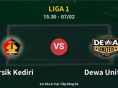 Soi Kèo Persik Kediri vs Dewa United – 15:30 07/02 | Nhận Định, Dự Đoán Tỷ Số
