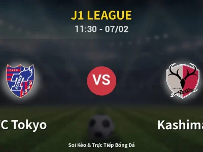Soi Kèo FC Tokyo vs Kashima – 11:30 07/02 | Nhận Định, Dự Đoán Tỷ Số