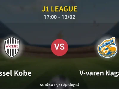 Kết Quả: Vissel Kobe 2-0 V-varen Nagasaki – Highlight & Bàn Thắng | J1 League