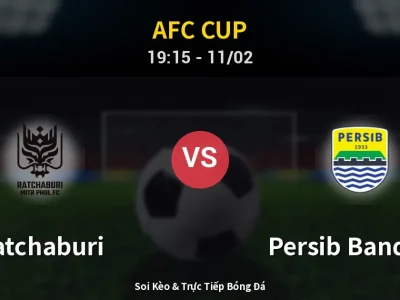 🔴 Trực Tiếp: Ratchaburi 2-0 Persib Bandung – Link Xem AFC Cup (Full HD)