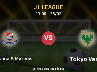 Soi Kèo Yokohama F. Marinos vs Tokyo Verdy – 11:00 28/02 | Nhận Định, Dự Đoán Tỷ Số
