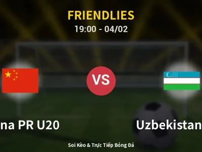 Soi Kèo China PR U20 vs Uzbekistan U20 – 19:00 04/02 | Nhận Định, Dự Đoán Tỷ Số