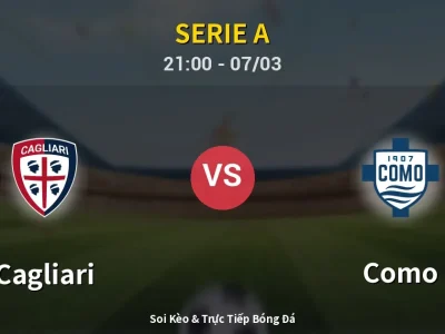 🔴 Trực Tiếp: Cagliari 0-1 Como – Link Xem Serie A (Full HD)
