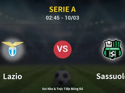 Kết Quả: Lazio 2-1 Sassuolo – Highlight & Bàn Thắng | Serie A