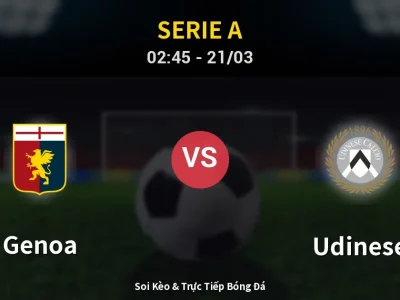 Kết Quả: Genoa 0-2 Udinese – Highlight & Bàn Thắng | Serie A