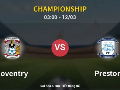 Kết Quả: Coventry 3-0 Preston – Highlight & Bàn Thắng | Championship
