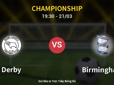 🔴 Trực Tiếp: Derby 1-0 Birmingham – Link Xem Championship (Full HD)
