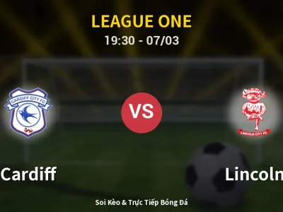 Kết Quả: Cardiff 0-2 Lincoln – Highlight & Bàn Thắng | League One
