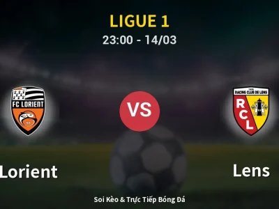 Soi Kèo Lorient vs Lens – 23:00 14/03 | Nhận Định, Dự Đoán Tỷ Số