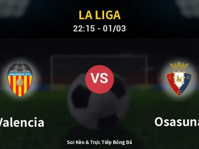🔴 Trực Tiếp: Valencia 0-0 Osasuna – Link Xem La Liga (Full HD)