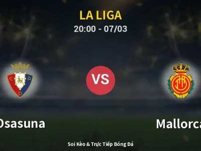 🔴 Trực Tiếp: Osasuna 0-2 Mallorca – Link Xem La Liga (Full HD)