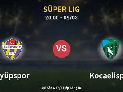 Kết Quả: Eyüpspor 0-1 Kocaelispor – Highlight & Bàn Thắng | Süper Lig