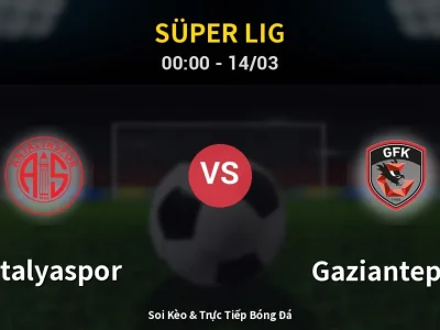 Kết Quả: Antalyaspor 1-4 Gaziantep FK – Highlight & Bàn Thắng | Süper Lig