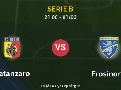 🔴 Trực Tiếp: Catanzaro 2-2 Frosinone – Link Xem Serie B (Full HD)