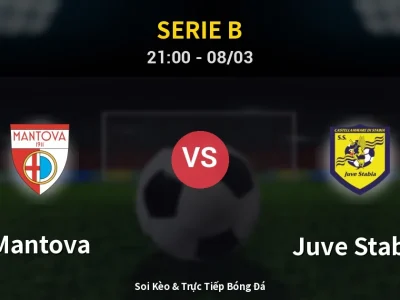 Soi Kèo Mantova vs Juve Stabia – 21:00 08/03 | Nhận Định, Dự Đoán Tỷ Số
