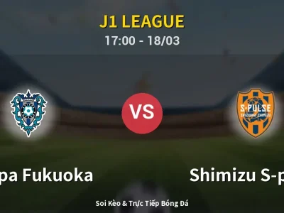 Kết Quả: Avispa Fukuoka 1-1 Shimizu S-pulse – Highlight & Bàn Thắng | J1 League