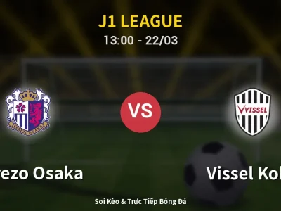 Kết Quả: Cerezo Osaka 1-1 Vissel Kobe – Highlight & Bàn Thắng | J1 League