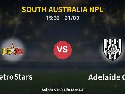 Kết Quả: MetroStars 2-2 Adelaide City – Highlight & Bàn Thắng | South Australia NPL