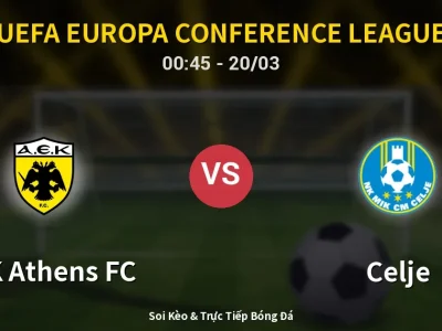 Kết Quả: AEK Athens FC 0-2 Celje – Highlight & Bàn Thắng | UEFA Europa Conference League