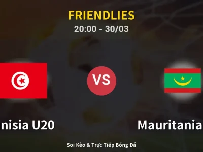 🔴 Trực Tiếp: Tunisia U20 2-0 Mauritania U20 – Link Xem Friendlies (Full HD)