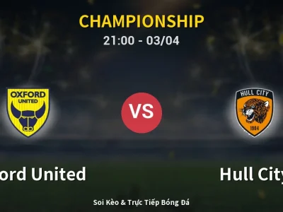 🔴 Trực Tiếp: Oxford United 1-1 Hull City – Link Xem Championship (Full HD)