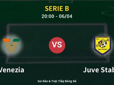 Soi Kèo Venezia vs Juve Stabia – 20:00 06/04 | Nhận Định, Dự Đoán Tỷ Số